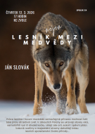 Lesník nejen mezi medvědy
